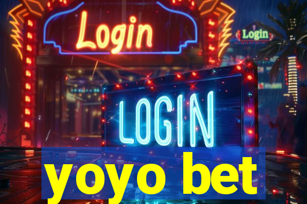 yoyo bet